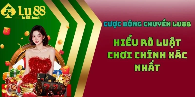 Cược Bóng Chuyền LU88