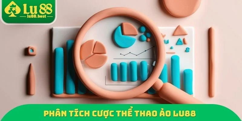 Phân tích cược thể thao ảo LU88