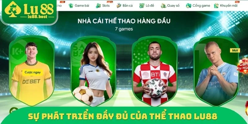Sự phát triển đầy đủ của thể thao LU88