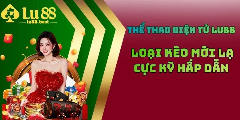 Thể Thao Điện Tử LU88